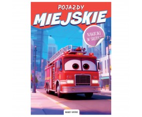 Kolorowanka dla DZIECI z NAKLEJKAMI książeczka kreatywna POJAZDY MIEJSKIE NAKLEJKI