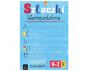Zeszyt ćwiczeń SZLACZKI DLA DZIECI literopodobne KALIGRAFIA AKSJOMAT