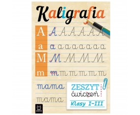 Zeszyt ćwiczeń KALIGRAFIA DLA DZIECI nauka pisania AKSJOMAT